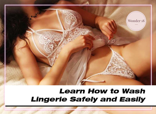 Learn How to Wash Lingerie Safely and Easily